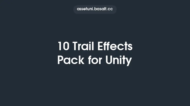 10 Trail Effects Pack for Unity Thumbnail