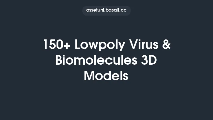 150+ Lowpoly Virus & Biomolecules 3D Models Thumbnail