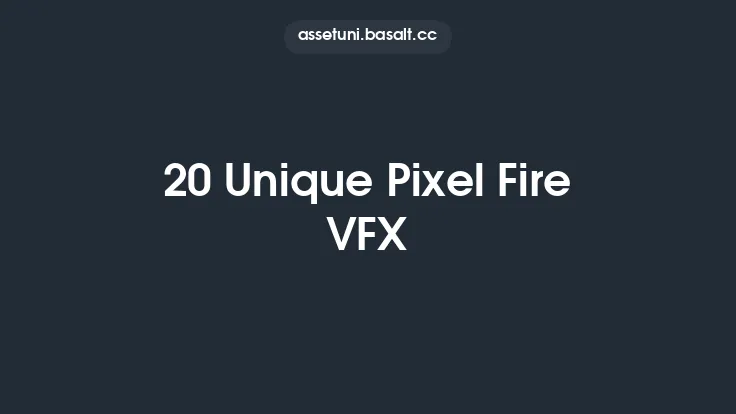 20 Unique Pixel Fire VFX Thumbnail