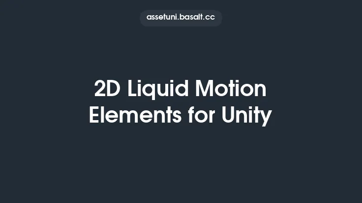 2D Liquid Motion Elements for Unity Thumbnail