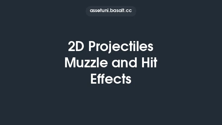 2D Projectiles Muzzle and Hit Effects Thumbnail