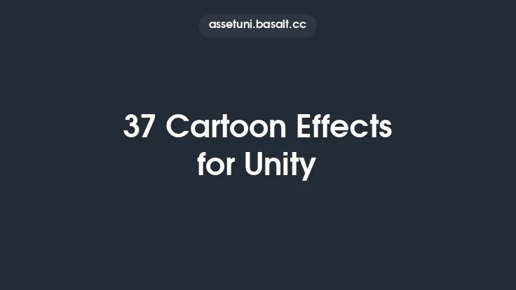 37 Cartoon Effects for Unity Thumbnail