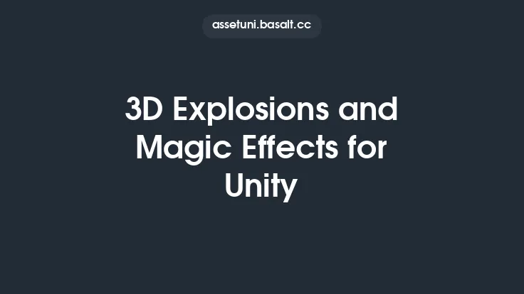 3D Explosions and Magic Effects for Unity Thumbnail