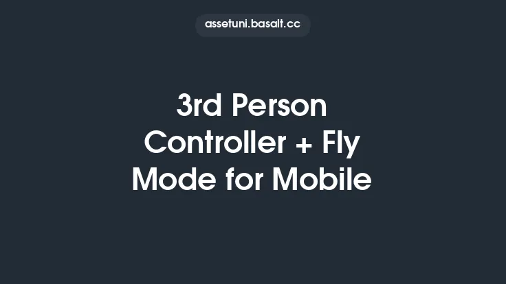 3rd Person Controller + Fly Mode for Mobile Thumbnail
