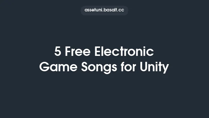 5 Free Electronic Game Songs for Unity Thumbnail