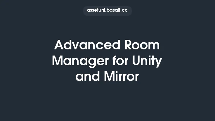 Advanced Room Manager for Unity and Mirror Thumbnail