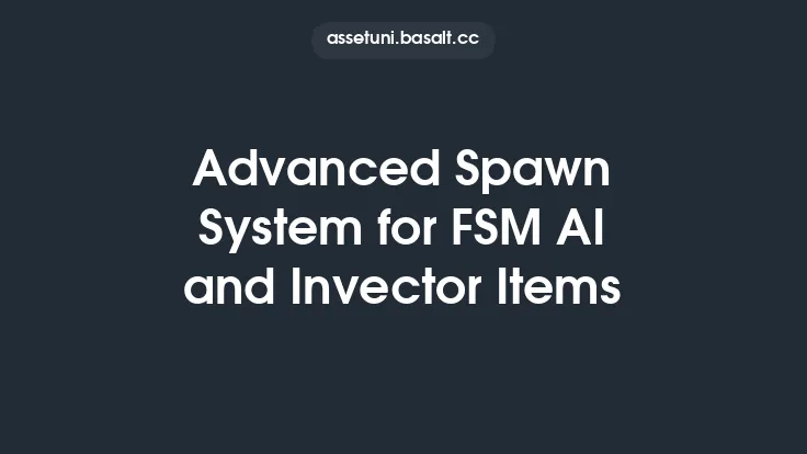 Advanced Spawn System for FSM AI and Invector Items Thumbnail