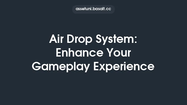Air Drop System: Enhance Your Gameplay Experience Thumbnail