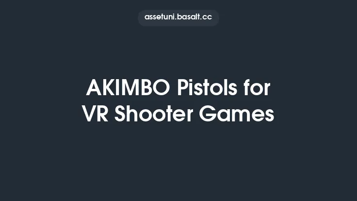 AKIMBO Pistols for VR Shooter Games Thumbnail