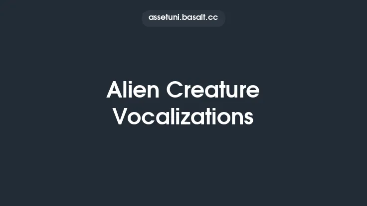 Alien Creature Vocalizations Thumbnail
