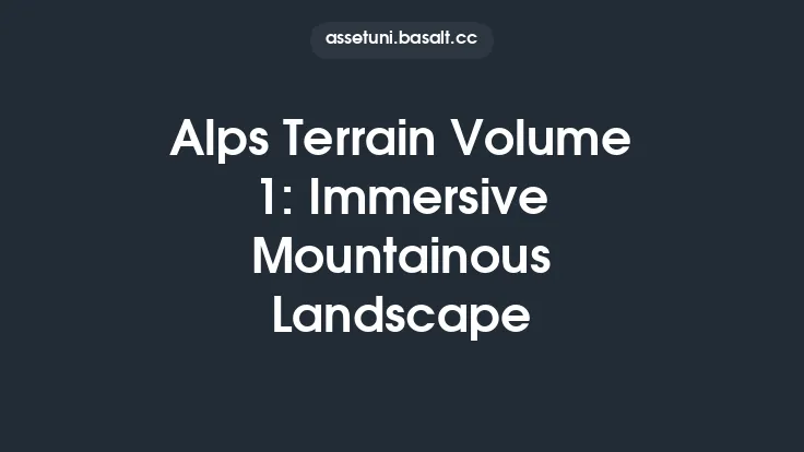 Alps Terrain Volume 1: Immersive Mountainous Landscape Thumbnail