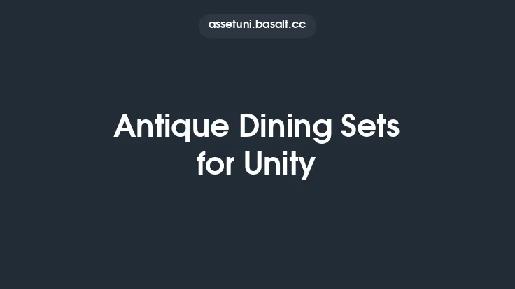 Antique Dining Sets for Unity Thumbnail