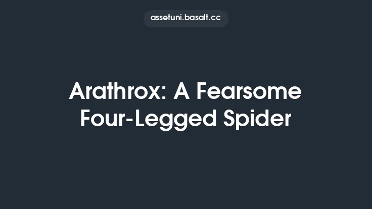 Arathrox: A Fearsome Four-Legged Spider Thumbnail