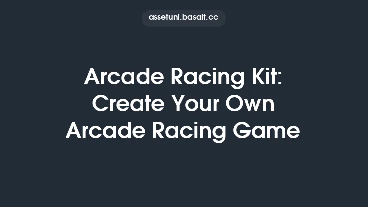 Arcade Racing Kit: Create Your Own Arcade Racing Game Thumbnail