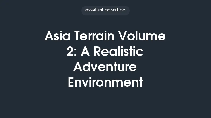 Asia Terrain Volume 2: A Realistic Adventure Environment Thumbnail