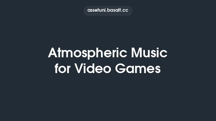 Atmospheric Music for Video Games Thumbnail