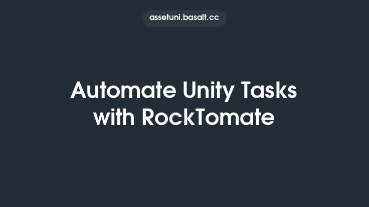 Automate Unity Tasks with RockTomate Thumbnail