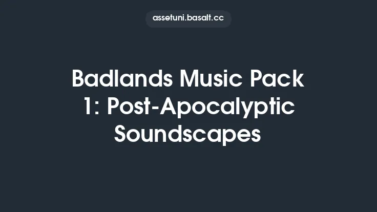 Badlands Music Pack 1: Post-Apocalyptic Soundscapes Thumbnail