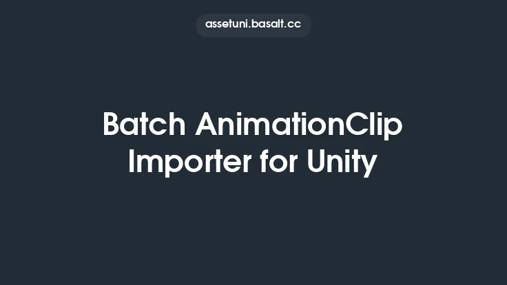 Batch AnimationClip Importer for Unity Thumbnail