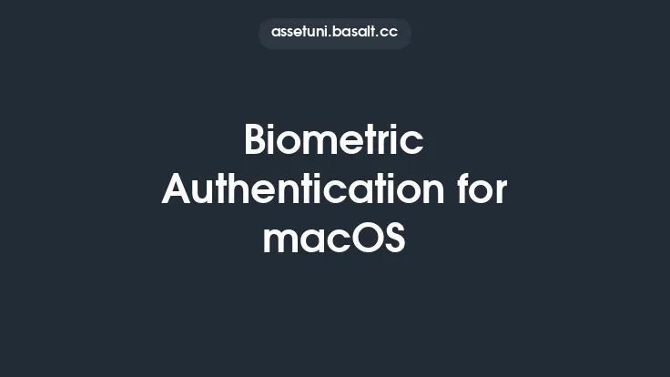 Biometric Authentication for macOS Thumbnail