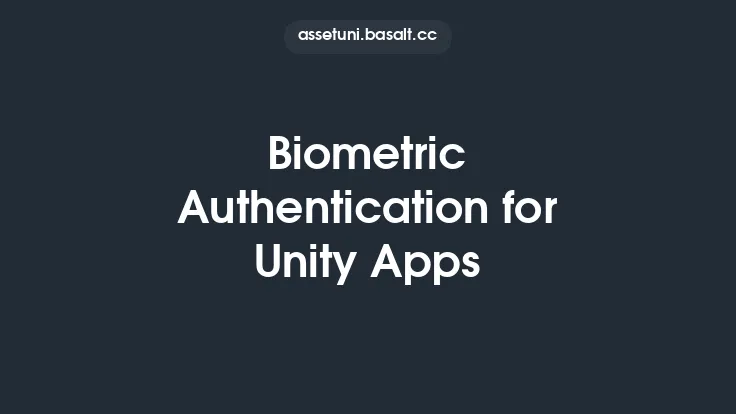 Biometric Authentication for Unity Apps Thumbnail