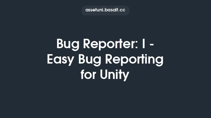 Bug Reporter: I - Easy Bug Reporting for Unity Thumbnail