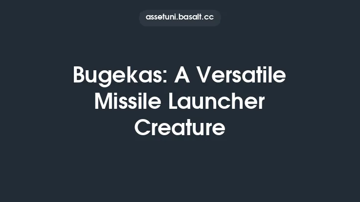 Bugekas: A Versatile Missile Launcher Creature Thumbnail