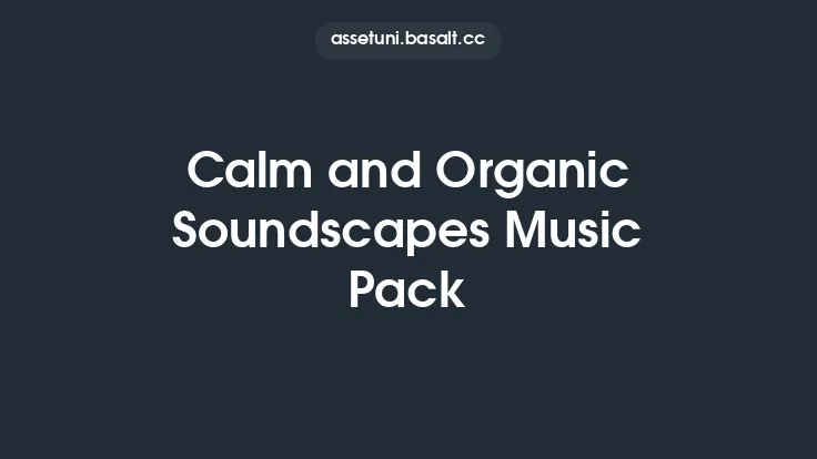 Calm and Organic Soundscapes Music Pack Thumbnail