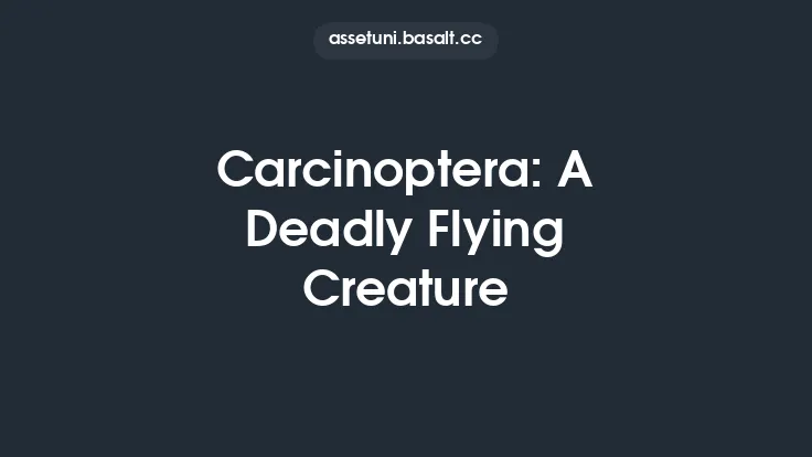 Carcinoptera: A Deadly Flying Creature Thumbnail
