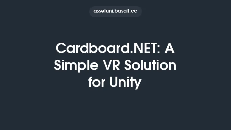 Cardboard.NET: A Simple VR Solution for Unity Thumbnail