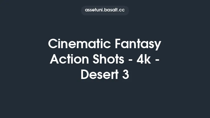 Cinematic Fantasy Action Shots - 4k - Desert 3 Thumbnail