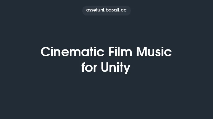 Cinematic Film Music for Unity Thumbnail