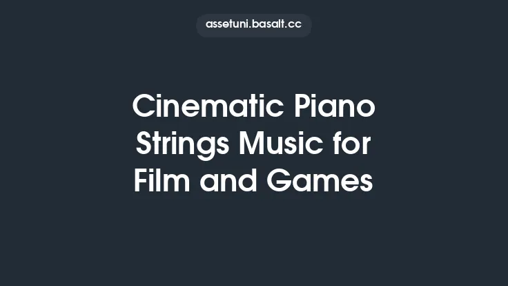 Cinematic Piano Strings Music for Film and Games Thumbnail