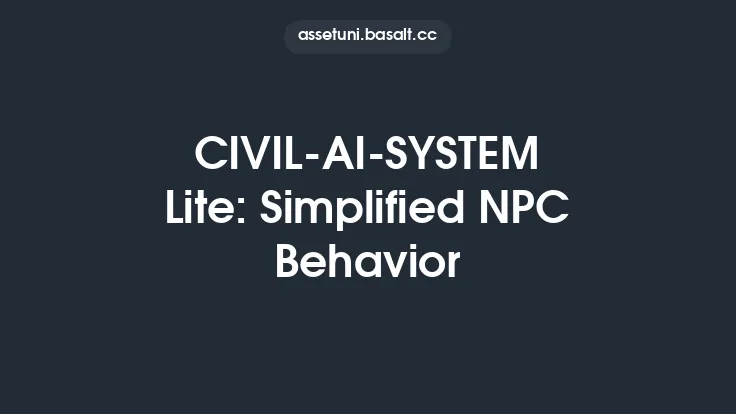 CIVIL-AI-SYSTEM Lite: Simplified NPC Behavior Thumbnail