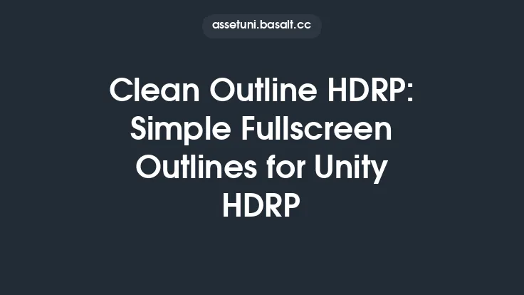 Clean Outline HDRP: Simple Fullscreen Outlines for Unity HDRP Thumbnail