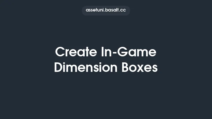 Create In-Game Dimension Boxes Thumbnail