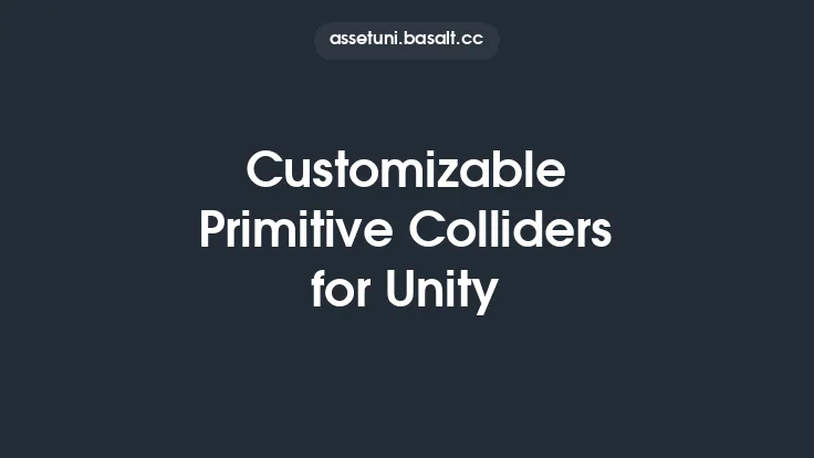Customizable Primitive Colliders for Unity Thumbnail