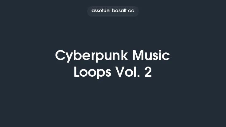 Cyberpunk Music Loops Vol. 2 Thumbnail