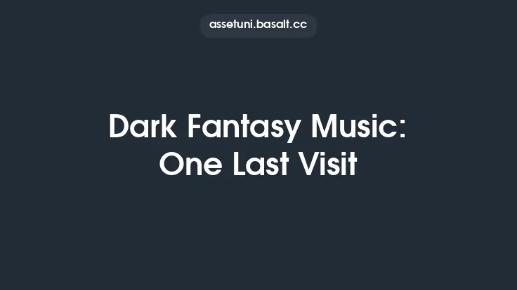 Dark Fantasy Music: One Last Visit Thumbnail