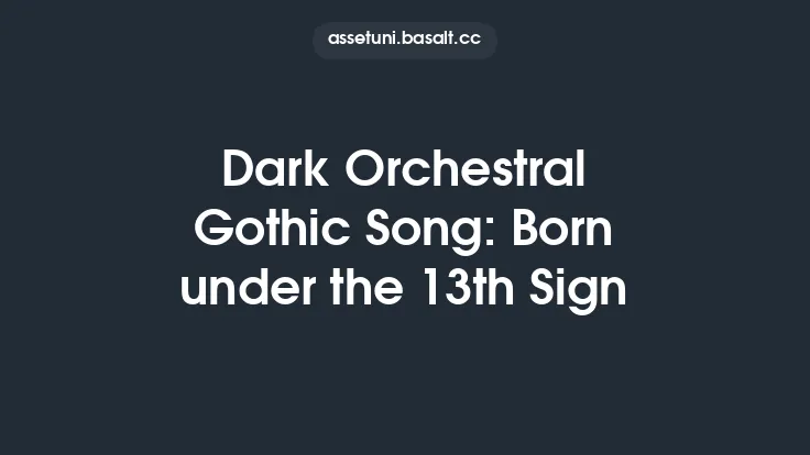 Dark Orchestral Gothic Song: Born under the 13th Sign Thumbnail