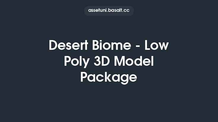 Desert Biome - Low Poly 3D Model Package Thumbnail
