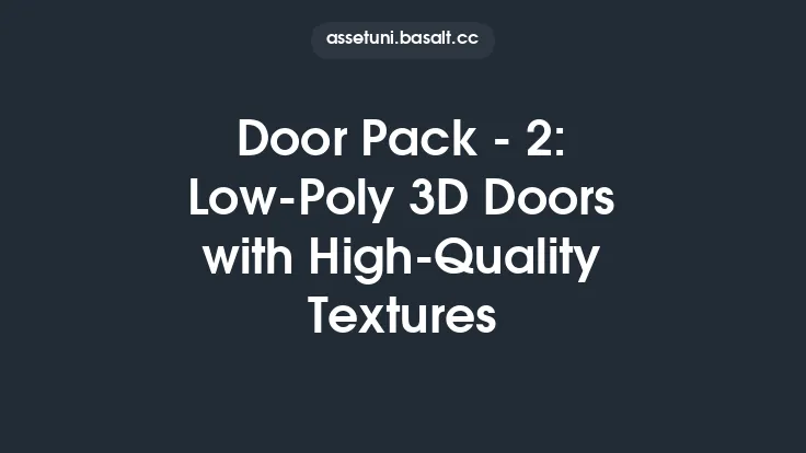 Door Pack - 2: Low-Poly 3D Doors with High-Quality Textures Thumbnail