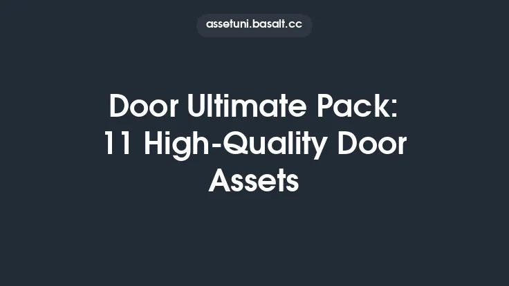 Door Ultimate Pack: 11 High-Quality Door Assets Thumbnail