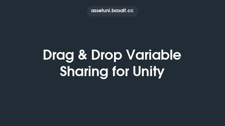 Drag & Drop Variable Sharing for Unity Thumbnail