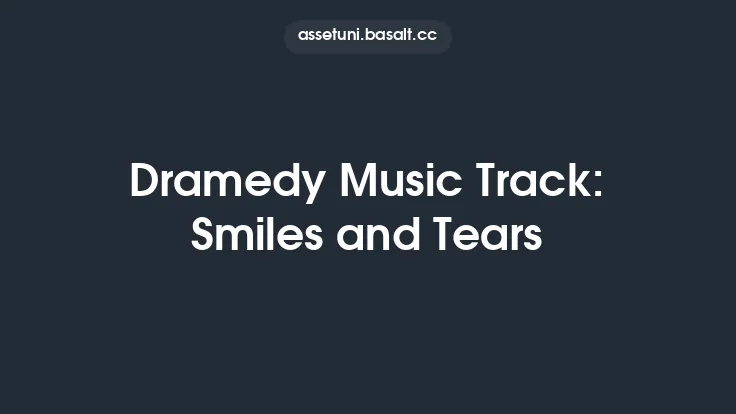 Dramedy Music Track: Smiles and Tears Thumbnail