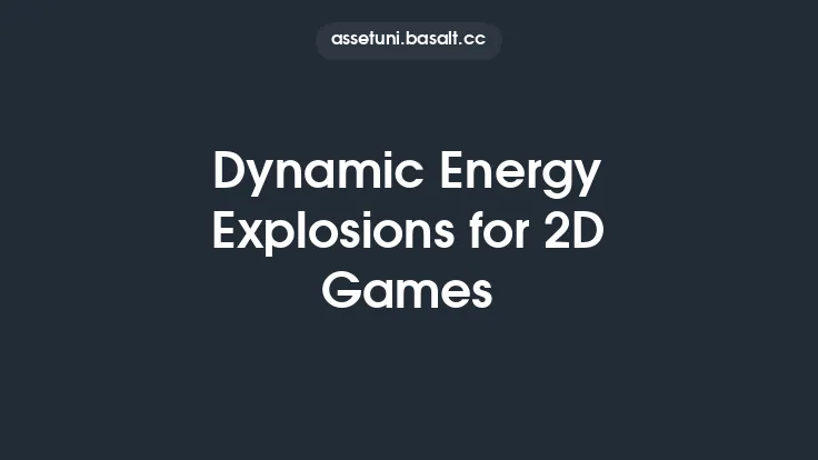Dynamic Energy Explosions for 2D Games Thumbnail