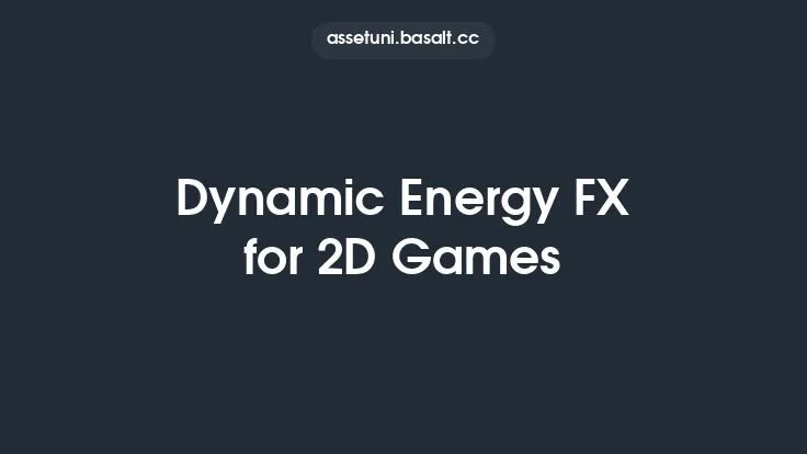 Dynamic Energy FX for 2D Games Thumbnail
