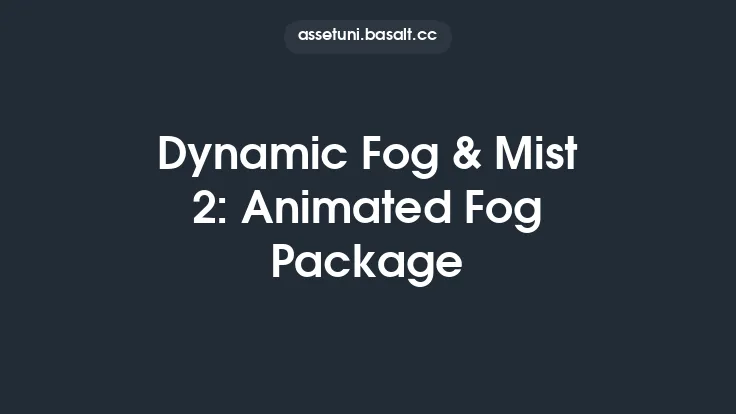 Dynamic Fog & Mist 2: Animated Fog Package Thumbnail