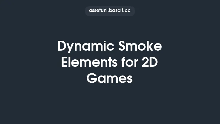 Dynamic Smoke Elements for 2D Games Thumbnail
