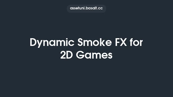 Dynamic Smoke FX for 2D Games Thumbnail